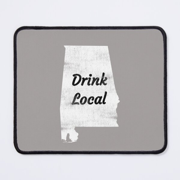 Item preview, Distressed Alabama Drink Local Design designed and sold by Angela Mello.