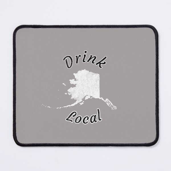 Item preview, Distressed Alaska Drink Local Design designed and sold by Angela Mello.