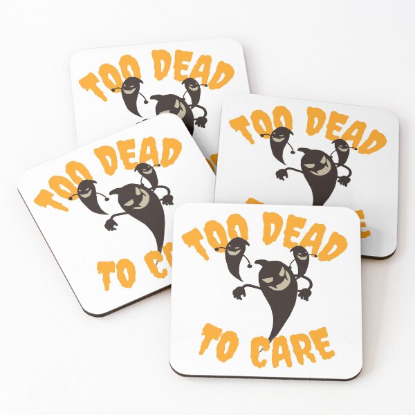 Item preview, TOO DEAD TO CARE. October 31st 2021 designed and sold by AlfaEcho.