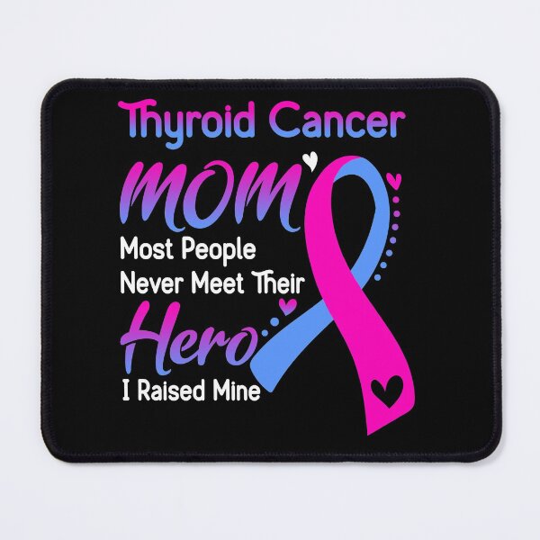 Item preview, Thyroid Cancer Mom Most People Never Meet Their Hero I Raise Mine designed and sold by hvoid41.