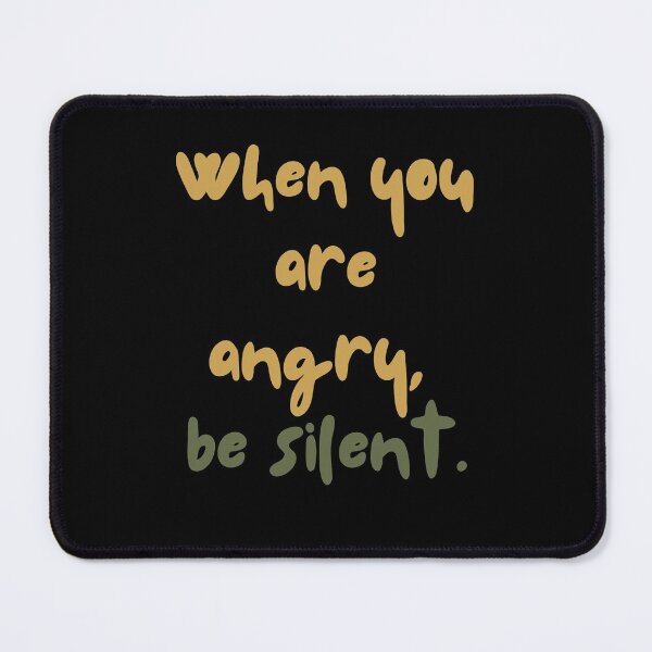 Item preview, When you are angry be silent designed and sold by Boleirov.