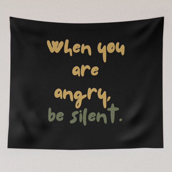Item preview, When you are angry be silent designed and sold by Boleirov.