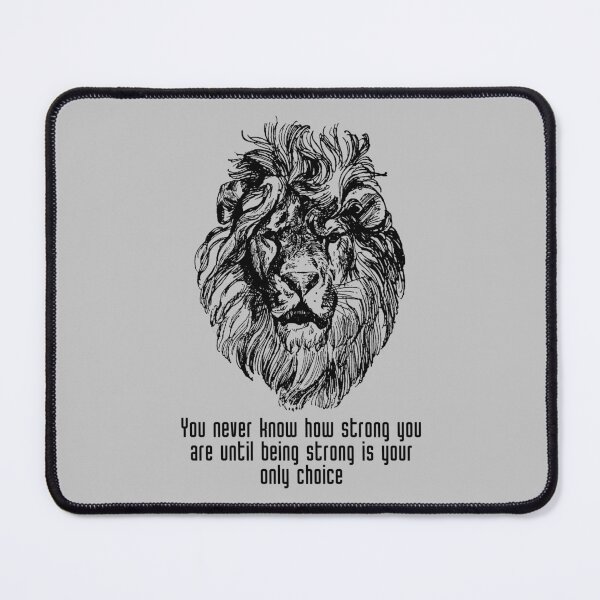 Item preview, You never know how strong you are until being strong is your only choice designed and sold by Boleirov.