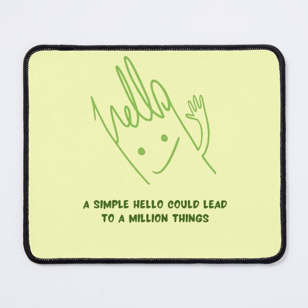 Item preview, A simple hello could lead to a million things designed and sold by Boleirov.