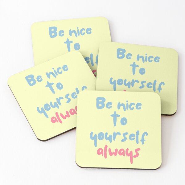 Item preview, Be nice to yourself always designed and sold by Boleirov.