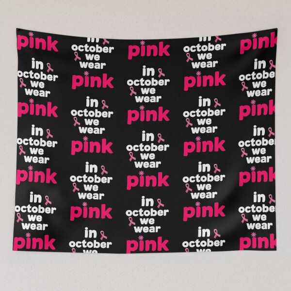 Item preview,  in October we wear pink  support Breast cancer Awareness cute gift for your  daughter, wife, grandma, women, anyone fighting Breast cancer designed and sold by ELPRONTO-DESIGN.