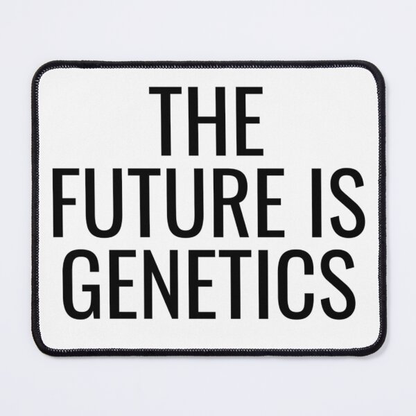 Item preview, The Future Is Genetics Simple Bold Modern Text Design designed and sold by SarahJisri.