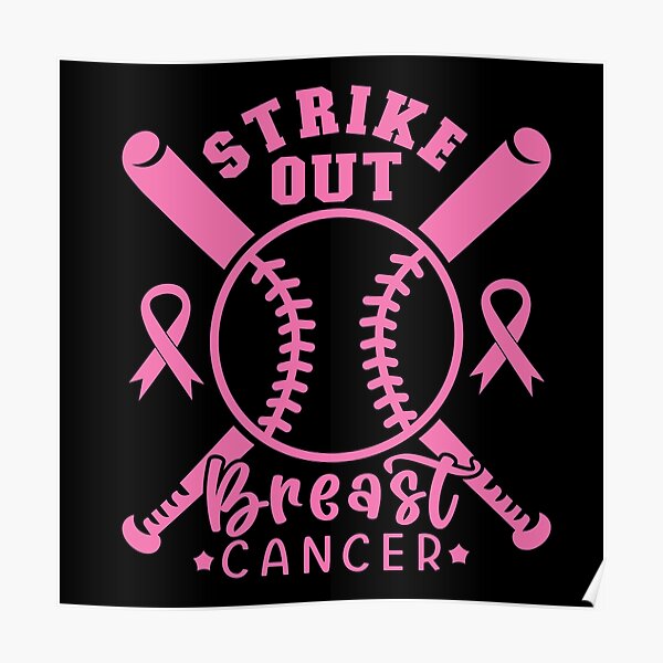 Strike out cancer - Strike out breast cancer - Cancer awareness Poster  for Sale by SixthSept 69