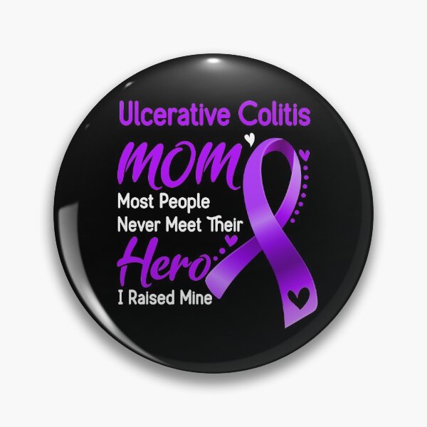 Item preview, Ulcerative Colitis Mom Most People Never Meet Their Hero I Raise Mine designed and sold by hvoid41.
