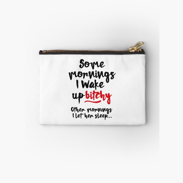 Item preview, Sometimes I wake up bitchy, other mornings I let her sleep designed and sold by LaundryFactory.