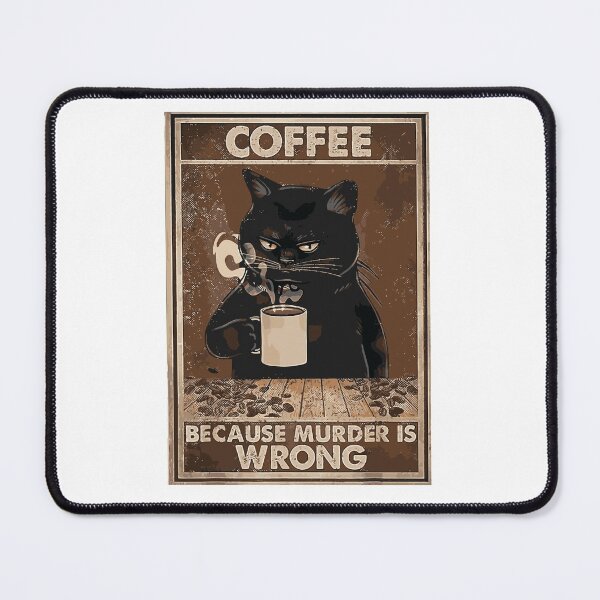 Item preview, Coffee Because Murder is Wrong Funny Art Design Happy Apparel Essential Inspiration Joy Mood designed and sold by DesignByHeartUK.