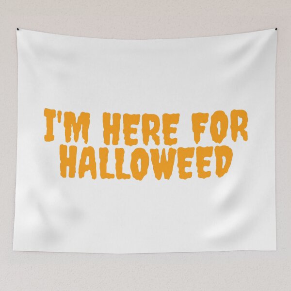 Item preview, IM HERE FOR HALLOWEED October 31st 2021 designed and sold by AlfaEcho.