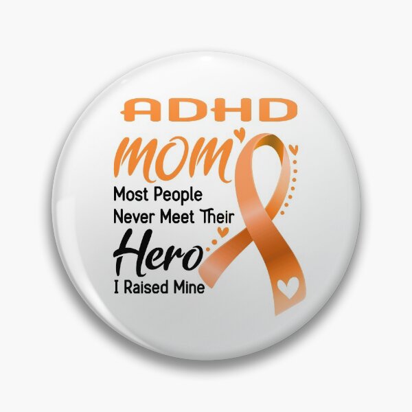 Item preview, ADHD Mom Most People Never Meet Their Hero I Raise Mine designed and sold by hvoid41.