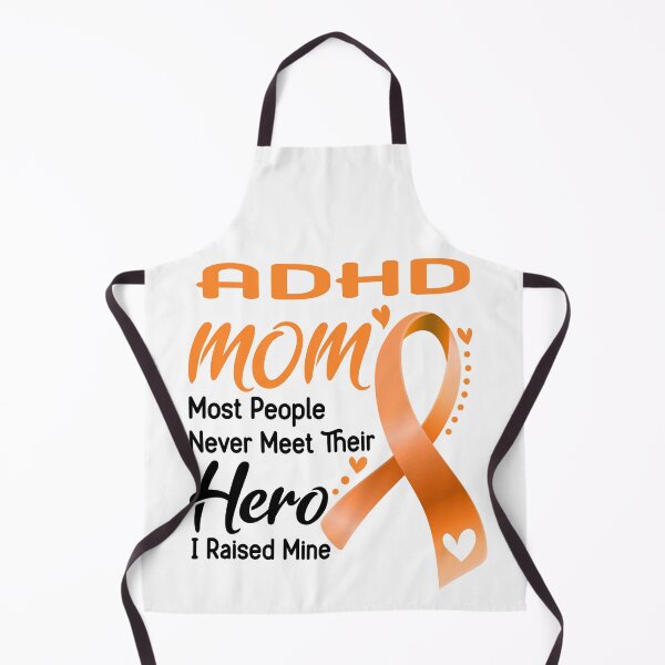 Item preview, ADHD Mom Most People Never Meet Their Hero I Raise Mine designed and sold by hvoid41.