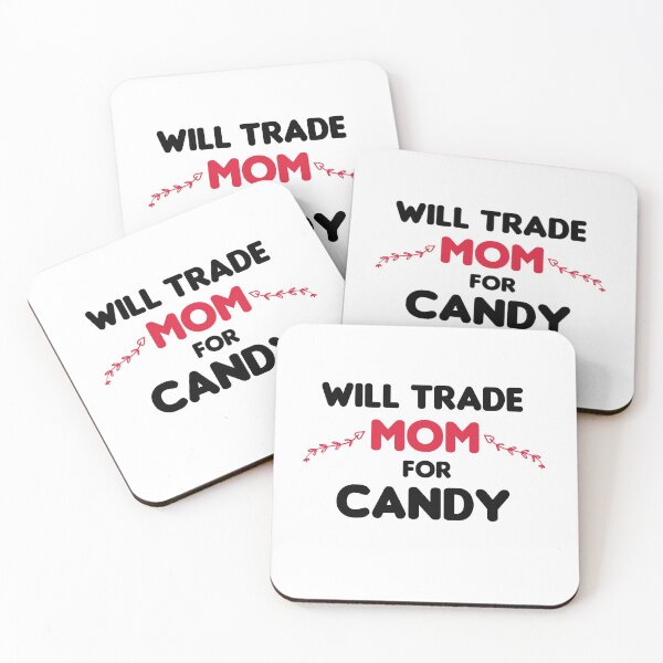 Item preview, Will Trade Mom For Candy designed and sold by imaneless.