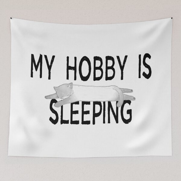 Item preview, My Hobby Is Sleeping designed and sold by Martini-Four.