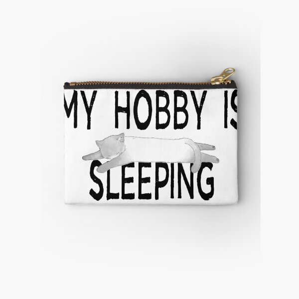 Item preview, My Hobby Is Sleeping designed and sold by Martini-Four.