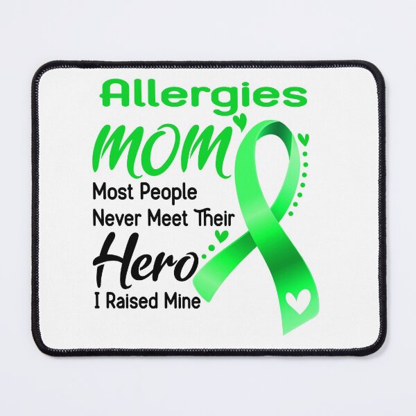 Item preview, Allergies Mom Most People Never Meet Their Hero I Raise Mine designed and sold by hvoid41.