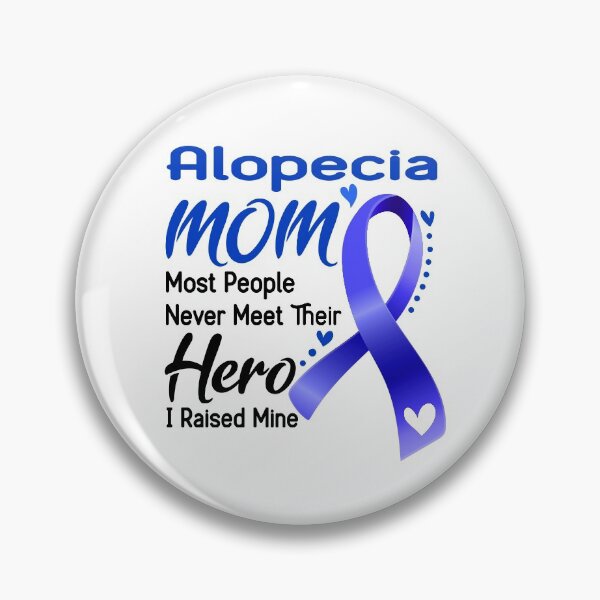 Item preview, Alopecia Mom Most People Never Meet Their Hero I Raise Mine designed and sold by hvoid41.