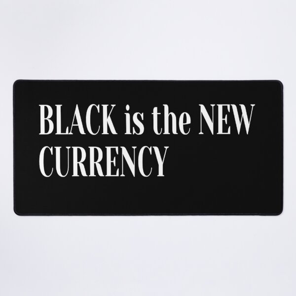 Item preview, Black is The New Currency (Black) designed and sold by MissJhane.