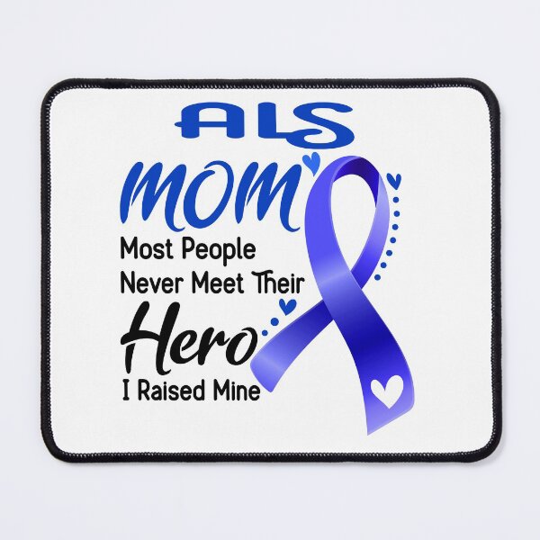 Item preview, ALS Mom Most People Never Meet Their Hero I Raise Mine designed and sold by hvoid41.