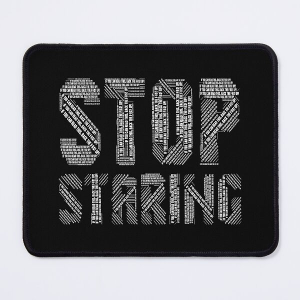 Item preview, Stop Staring  designed and sold by Trendi61.
