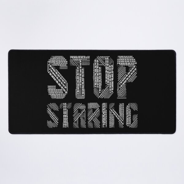 Item preview, Stop Staring  designed and sold by Trendi61.