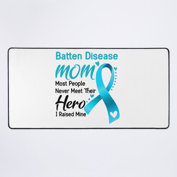 Item preview, Batten Disease Mom Most People Never Meet Their Hero I Raise Mine designed and sold by hvoid41.