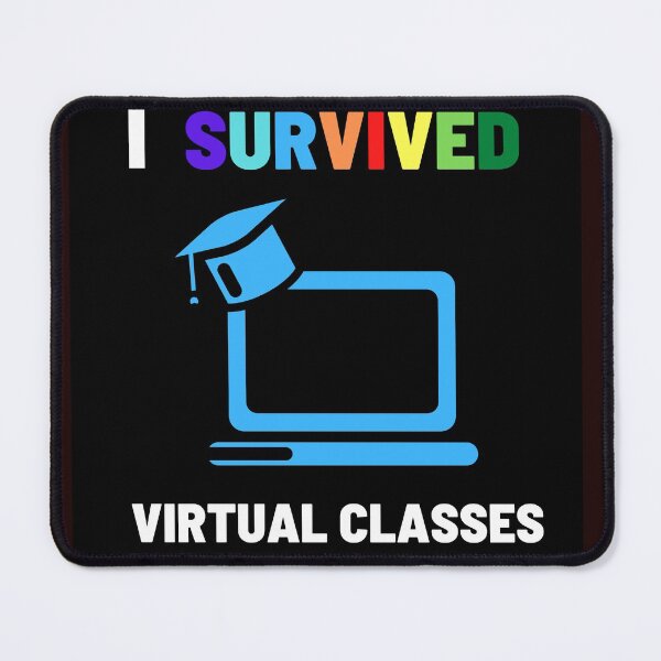 Item preview, SURVIVED VIRTUAL CLASSES designed and sold by MissJhane.