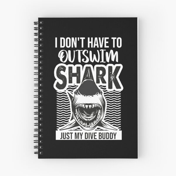 Item preview, I Don't Have To Outswim The Shark Just My Dive Buddy designed and sold by DesignsForest.