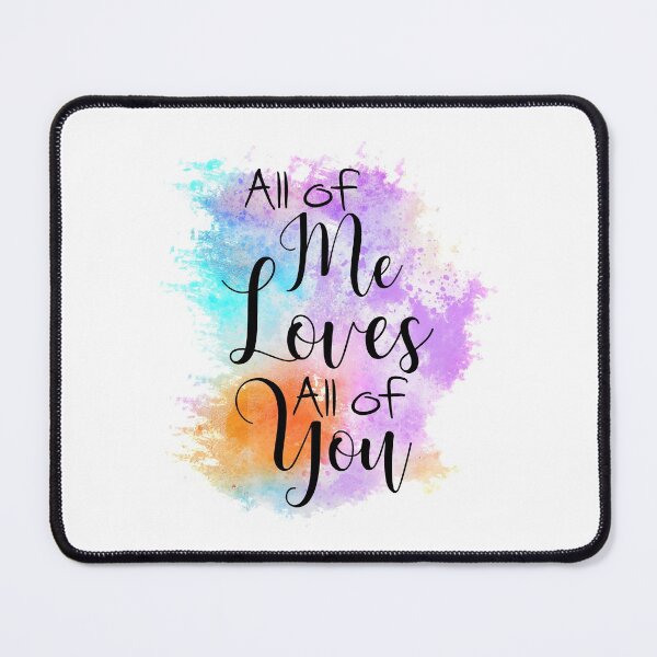 Item preview, All of me loves all of you designed and sold by OffTheRock.