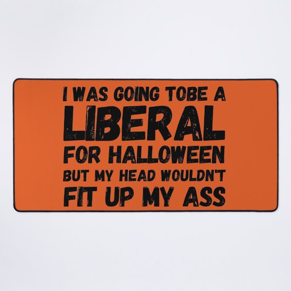 Item preview, I was Going to Be A Liberal for Halloween designed and sold by paulocampos.
