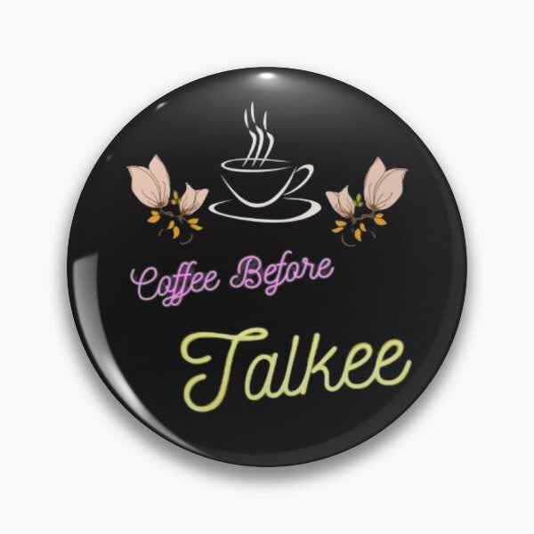 Item preview, Coffee Before Talkee designed and sold by Nicedeco.