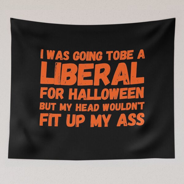 Item preview,  I was Going to Be A Liberal for Halloween designed and sold by paulocampos.