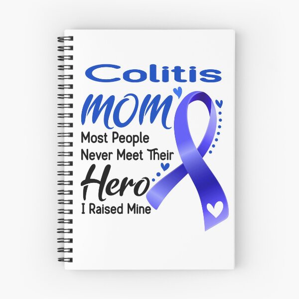 Item preview, Colitis Mom Most People Never Meet Their Hero I Raise Mine designed and sold by hvoid41.