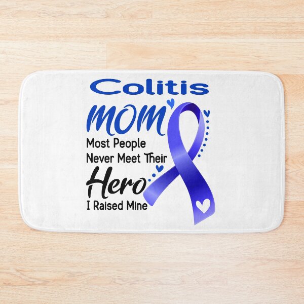 Item preview, Colitis Mom Most People Never Meet Their Hero I Raise Mine designed and sold by hvoid41.