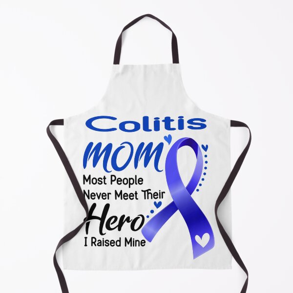 Item preview, Colitis Mom Most People Never Meet Their Hero I Raise Mine designed and sold by hvoid41.