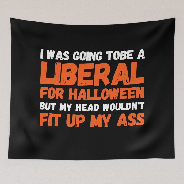 Item preview, I was Going to Be A Liberal for Halloween designed and sold by paulocampos.