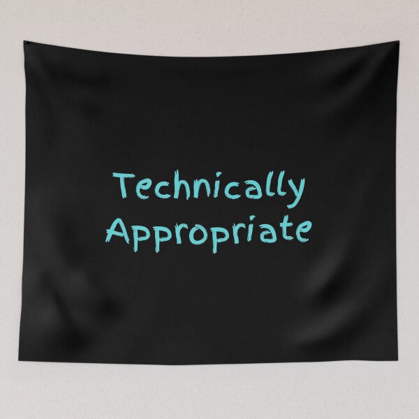 Item preview, Technically Appropriate  designed and sold by QLityProducts.