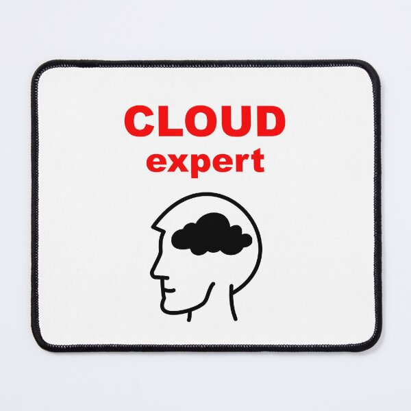 Item preview, Cloud Expert, Cloud Storage, Cloud Technologies, Software Engineer, Computer Science, Web, Programming Humor designed and sold by Max-Wear.