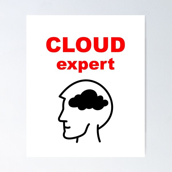 Artikel-Vorschau von Cloud-Experte, Cloud-Speicher, Cloud-Technologien, Software-Ingenieur, Informatik, Web, Programmier-Humor, designt und verkauft von Max-Wear.