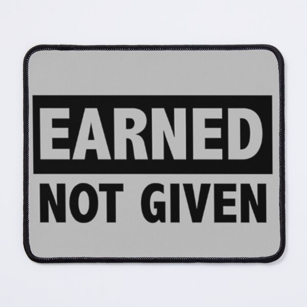 Item preview, Earned Not Given designed and sold by gameshowfan2001.