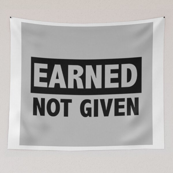Item preview, Earned Not Given designed and sold by gameshowfan2001.