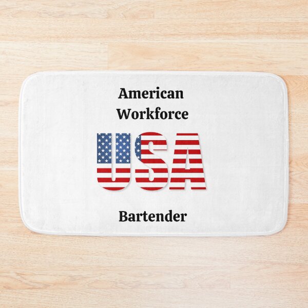 Item preview, American Workforce Bartender designed and sold by SloganExpress.