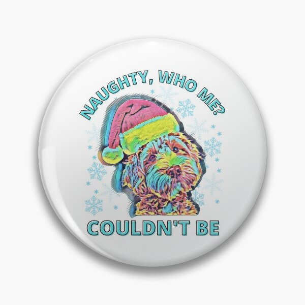 Item preview, Funny Christmas Naughty Dog- Naughty, Who Me, Couldnt Be designed and sold by Designs By YL.