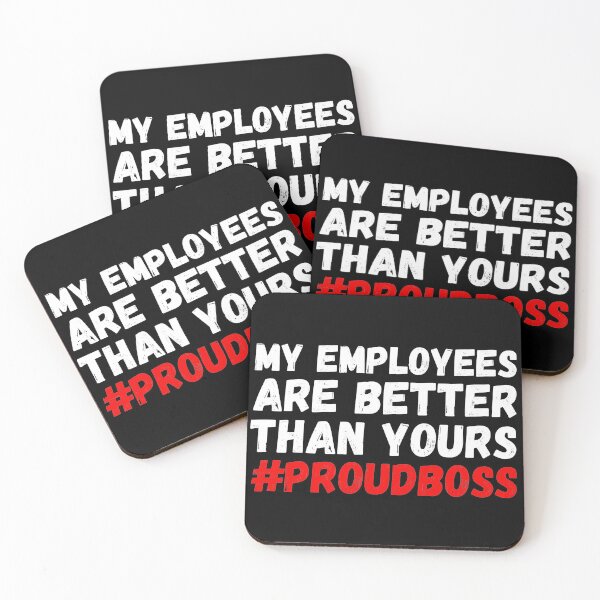 Item preview,  My employees are better than yours proudboss designed and sold by paulocampos.