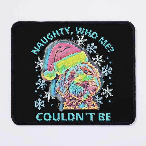 Item preview, Funny Christmas Naughty Dog- Naughty, Who Me, Couldnt Be designed and sold by Designs By YL.