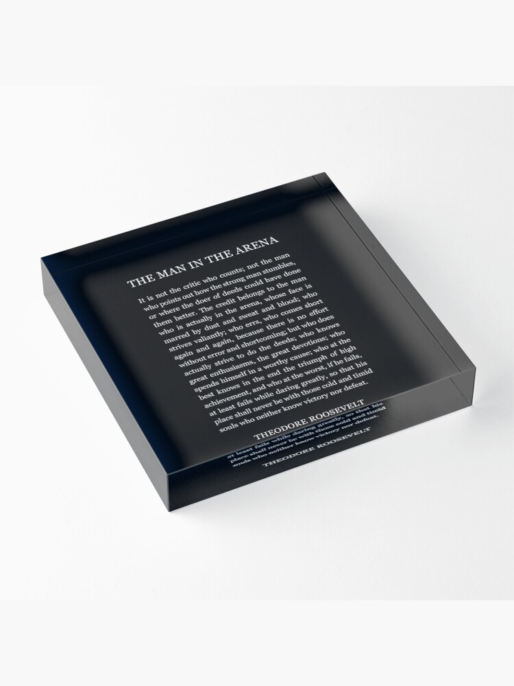 Alternate view of The Man In The Arena Acrylic Block