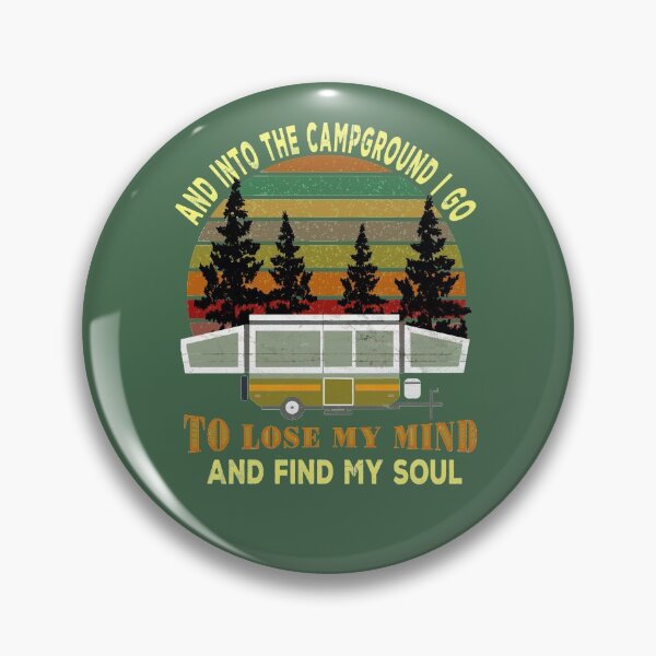 Item preview, And Into the Campground I go Pop Up Camper Trailer designed and sold by checkertonetees.