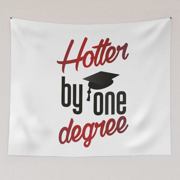 Item preview, Hotter by one degree - Graduation Gift - University Leavers designed and sold by OffTheRock.